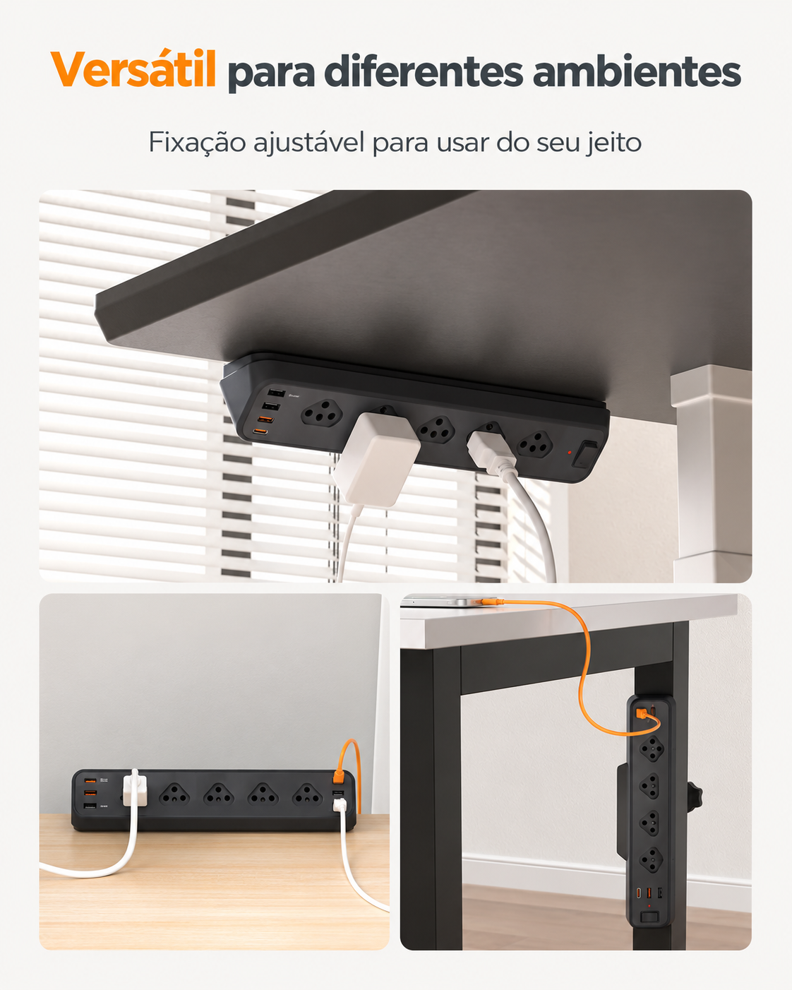 Três formas de instalar a régua MAXPOWER TESSAN: embaixo da mesa, sobre a mesa e na lateral